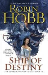 Ship of Destiny (The Liveship Traders, Book 3) by Robin Hobb Paperback Book