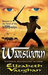 Warsworn (The Chronicles of the Warlands, Book 2) by Elizabeth Vaughan Paperback Book