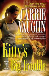 Kitty's Big Trouble (Kitty Norville, Book 9) by Carrie Vaughn Paperback Book