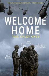 Welcome Home: The Lucky Ones by Ken Byerly Paperback Book