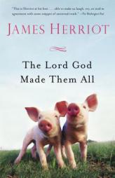The Lord God Made Them All (All Creatures Great and Small) by James Herriot Paperback Book
