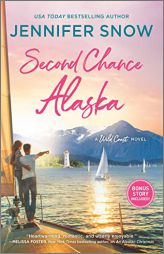 Second Chance Alaska (A Wild Coast Novel) by Jennifer Snow Paperback Book