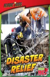 Disaster Relief (Read Me!: Heroic Jobs) by Nick Hunter Paperback Book