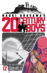 Naoki Urasawa's 20th Century Boys, Vol. 12 by Naoki Urasawa Paperback Book