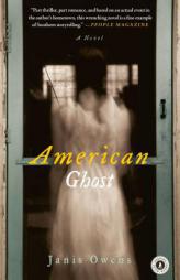 American Ghost: A Novel by Janis Owens Paperback Book