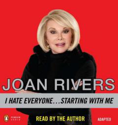 I Hate Everyone...Starting with Me by Joan Rivers Paperback Book