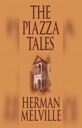 The Piazza Tales by Herman Melville Paperback Book