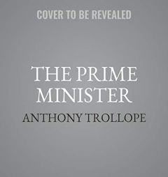 The Prime Minister by Anthony Trollope Paperback Book