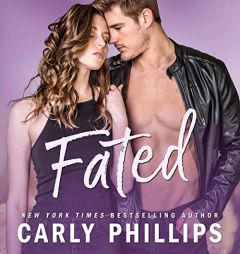 Fated (The Serendipity Series) by Carly Phillips Paperback Book