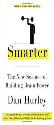 Smarter: The New Science of Building Brain Power by Dan Hurley Paperback Book