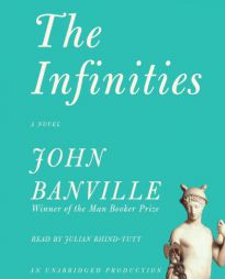 The Infinities by John Banville Paperback Book