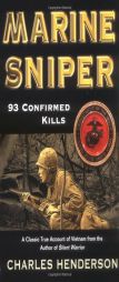 Marine Sniper: 93 Confirmed Kills by Charles Henderson Paperback Book