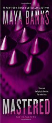Mastered by Maya Banks Paperback Book