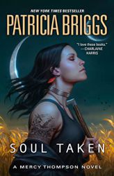 Soul Taken (Mercy Thompson) by Patricia Briggs Paperback Book