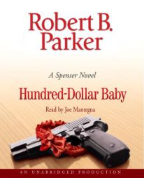 Hundred-Dollar Baby (A Spenser Novel) by Robert B. Parker Paperback Book