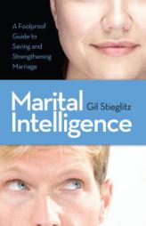 Marital Intelligence by Gil Stieglitz Paperback Book