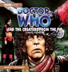 Doctor Who and the Creature from the Pit: A Doctor Who Radio Adventure by David Fisher Paperback Book