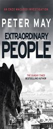 Extraordinary People (The Enzo Files #1) by Peter May Paperback Book