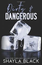 Dirty and Dangerous by Shayla Black Paperback Book