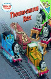 Thomas-saurus Rex (Pictureback(R)) by Wilbert Vere Awdry Paperback Book