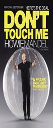 Here's the Deal: Don't Touch Me by Howie Mandel Paperback Book