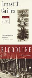 Bloodline: Five Stories by Ernest J. Gaines Paperback Book
