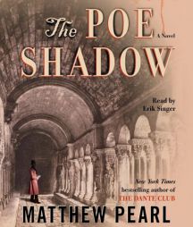 The Poe Shadow by Matthew Pearl Paperback Book