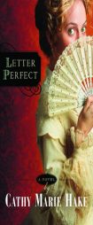 Letter Perfect by Cathy Marie Hake Paperback Book