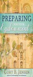 Preparing for Your Endowment by Cory B. Jensen Paperback Book