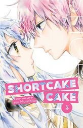 Shortcake Cake, Vol. 5 by Suu Morishita Paperback Book