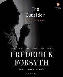 The Outsider: My Life in Intrigue by Frederick Forsyth Paperback Book
