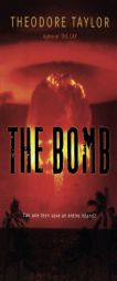 The Bomb by Theodore Taylor Paperback Book