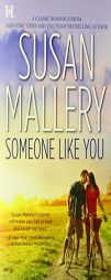 Someone Like You by Susan Mallery Paperback Book
