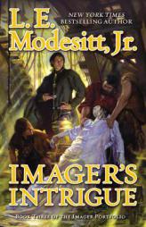 Imager's Intrigue (The Imager Portfolio) by L. E. Modesitt Paperback Book