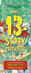 The 13-Story Treehouse (The Treehouse Books) by Andy Griffiths Paperback Book