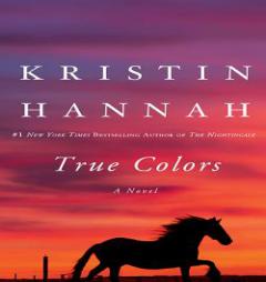 True Colors by Kristin Hannah Paperback Book