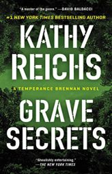 Grave Secrets (A Temperance Brennan Novel) by Kathy Reichs Paperback Book