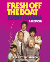 Fresh Off the Boat: A Memoir by Eddie Huang Paperback Book