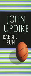 Rabbit, Run by John Updike Paperback Book