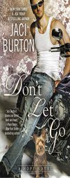 Don't Let Go: A Hope Novel by Jaci Burton Paperback Book