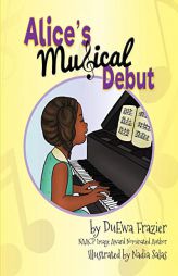 Alice's Musical Debut by Duewa Frazier Paperback Book
