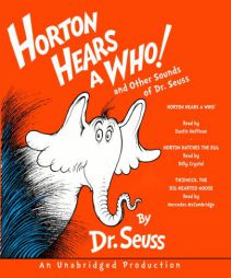 Horton Hears a Who and Other Sounds of Dr. Seuss: Horton Hears a Who; Horton Hatches the Egg; Thidwick, the Big-Hearted Moose by Dr Seuss Paperback Book