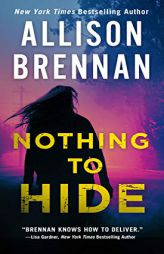 Nothing to Hide by Allison Brennan Paperback Book