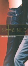Stained by Jennifer Richard Jacobson Paperback Book