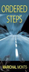 Ordered Steps by Marichal Monts Paperback Book