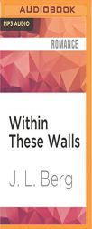 Within These Walls by J. L. Berg Paperback Book