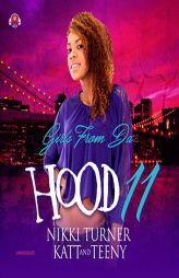 Girls from da Hood 11 (Girls from da Hood Series, Book 11) by Nikki Turner Paperback Book