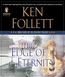 Edge of Eternity: Book Three of the Century Trilogy by Ken Follett Paperback Book