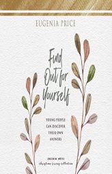 Find Out for Yourself by Eugenia Price Paperback Book