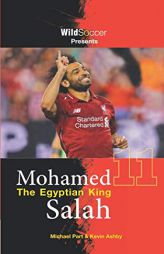 Mohamed Salah the Egyptian King by Kevin Ashby Paperback Book